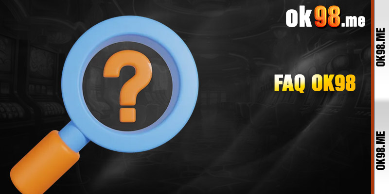 FAQ ok98 - Những vấn đề hay gặp